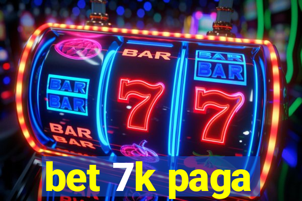 bet 7k paga
